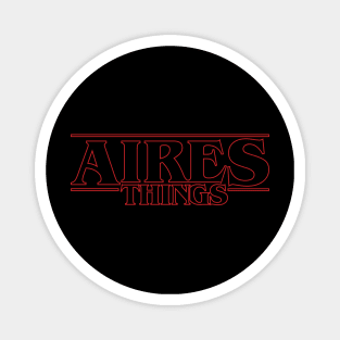 Some stranger things only happens with Aries Magnet